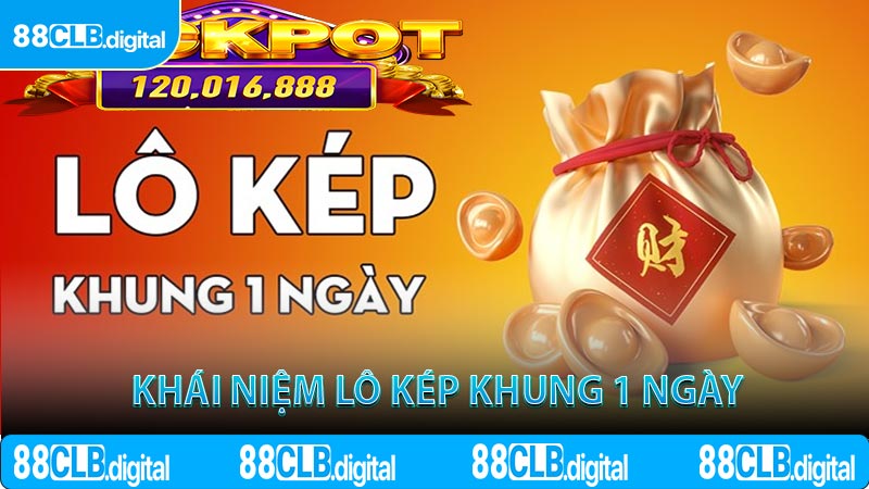 Khái Niệm Lô Kép Khung 1 Ngày